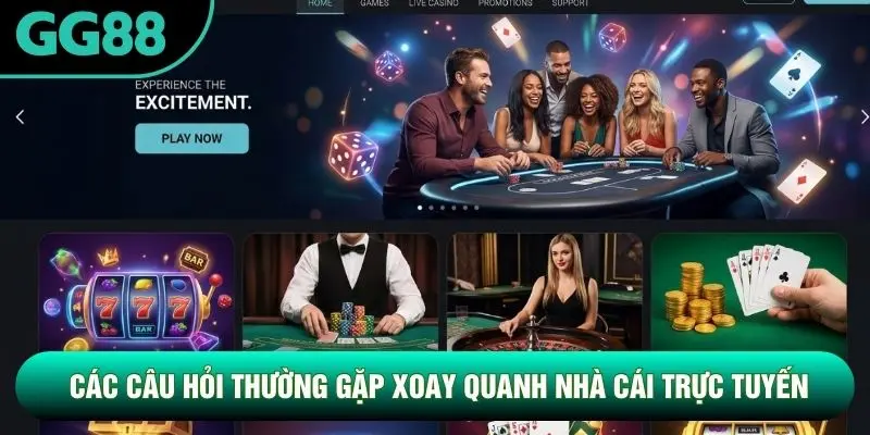 Các câu hỏi thường gặp xoay quanh nhà cái trực tuyến