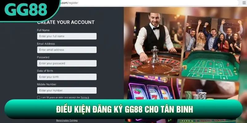 Điều kiện đăng ký GG88 cho tân binh