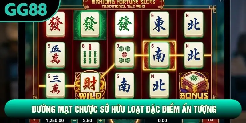 Đường Mạt Chược sở hữu loạt đặc điểm ấn tượng