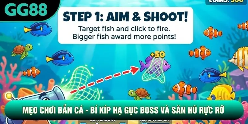 Mẹo Chơi Bắn Cá - Bí Kíp Hạ Gục Boss Và Săn Hũ Rực Rỡ